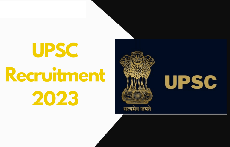 UPSC Recruitment 2023 : Invited applications for the recruitment of the Various posts.. Apply Online